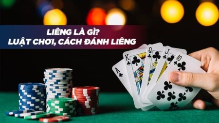 Hướng dẫn cách chơi, luật chơi bài liêng ăn tiền cực chuẩn