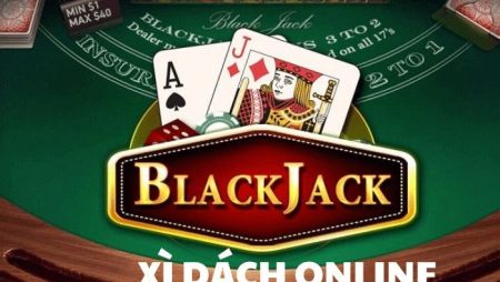 Hướng dẫn cách chơi bài xì dách chi tiết dễ thắng nhất