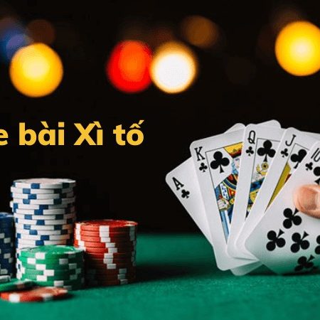 Hướng dẫn cách chơi bài xì tố và luật chơi mới nhất