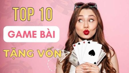 Tải game bài đổi thưởng tặng vốn uy tín về điện thoại