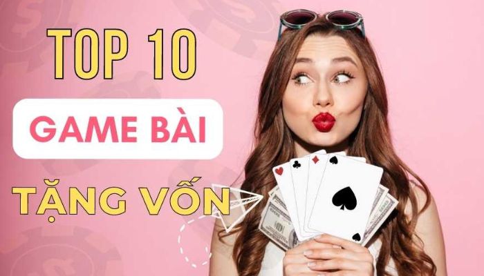 Tải game bài đổi thưởng tặng vốn uy tín về điện thoại