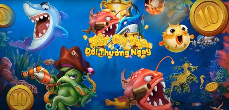 Bắn cá VIP là sân chơi trả thưởng minh bạch, an toàn và nhanh chóng 