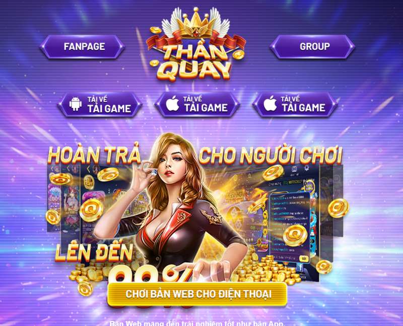 Thần quay 247 trải qua nhiều năm phát triển đã có chỗ đứng vững chắc