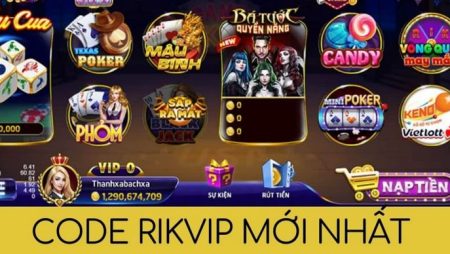Giftcode Rikvip – Hướng dẫn cách nhận và lưu ý sử dụng